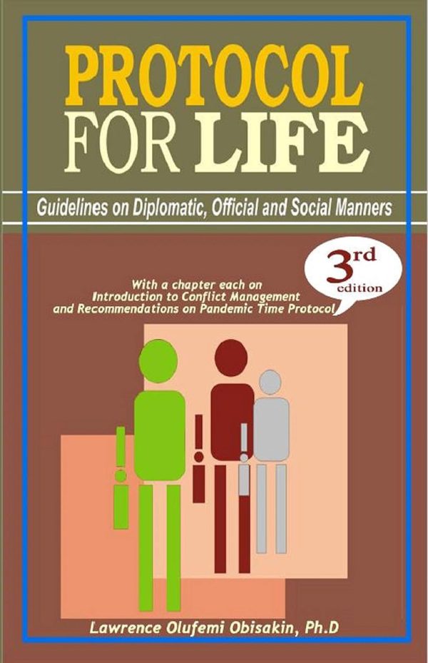 PROTOCOL FOR LIFE: Guidelines on Diplomatic, Official and Social Manners